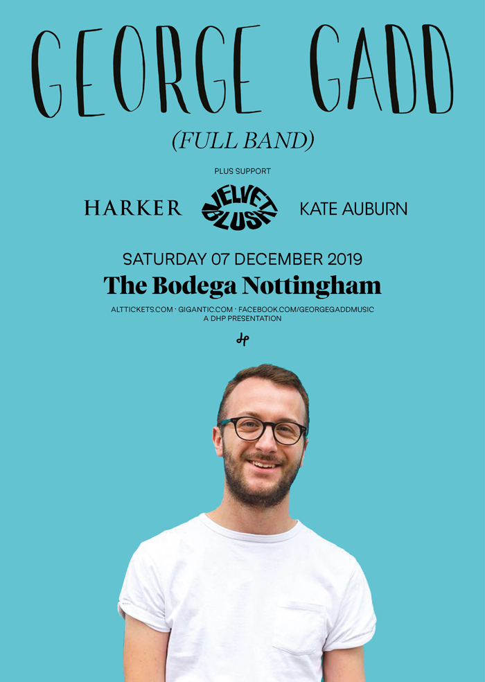 GEORGE GADD live at The Bodega Nottingham poster image
